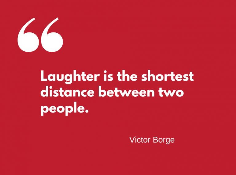 quote from victor borge: 'Laughter is the shortest distance...'